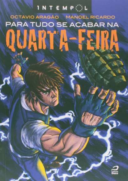 PARA TUDO SE ACABAR NA QUARTA-FEIRA