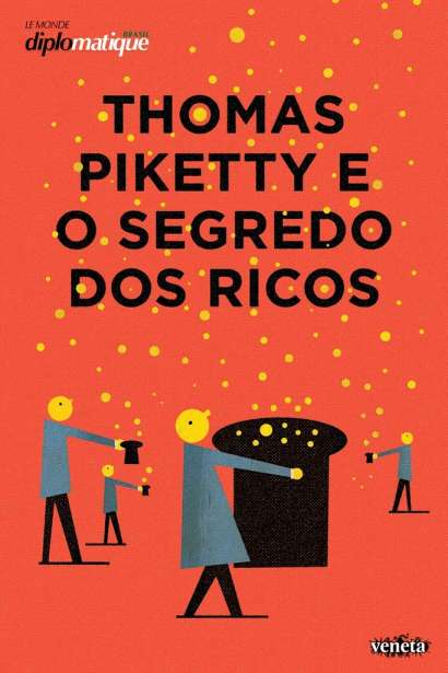 THOMAS PIKETTY E O SEGREDO DOS RICOS
