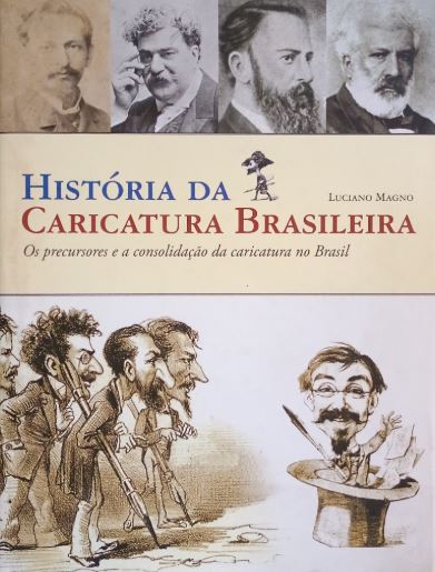 HISTÓRIA DA CARICATURA BRASILEIRA