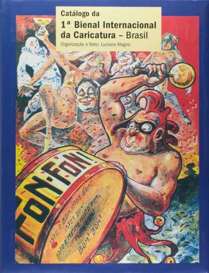 CATÁLOGO DA 1ª BIENAL INTERNACIONAL DE CARICATURA - BRASIL