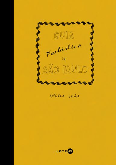 O GUIA FANTÁSTICO DE SÃO PAULO