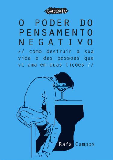 O PODER DO PENSAMENTO NEGATIVO