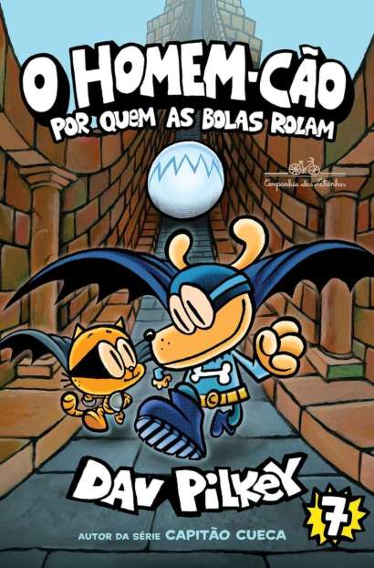 HOMEM-CÃO • 7 - POR QUEM AS BOLAS ROLAM