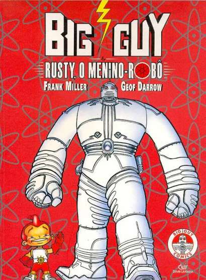 BIG GUY&RUSTY O MENINO ROBO