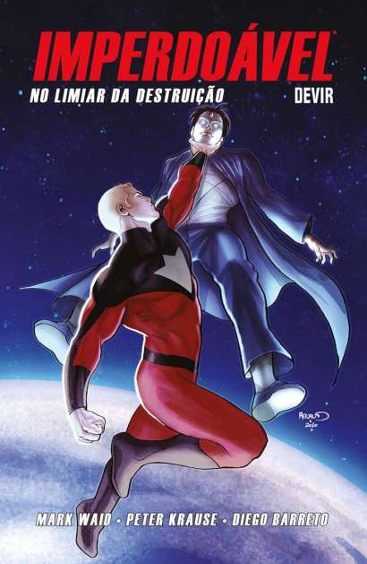 IMPERDOÁVEL • 3 - NO LIMIAR DA DESTRUIÇÃO