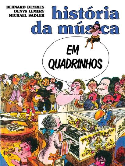 HISTÓRIA DA MÚSICA EM QUADRINHOS