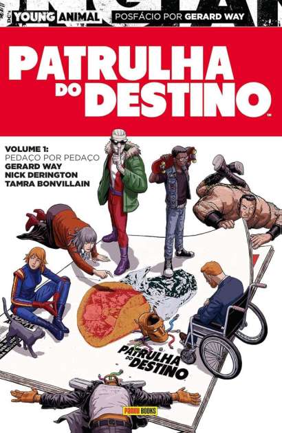 PATRULHA DO DESTINO • VOLUME 1: PEDAÇO POR PEDAÇO