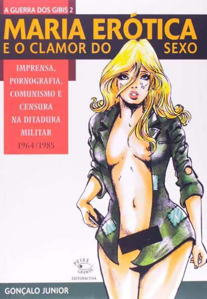 MARIA ERÓTICA E O CLAMOR DO SEXO - GUERRA DOS GIBIS 2