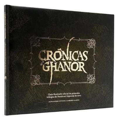 GUIA ILUSTRADO: CRÔNICAS DE GHANOR