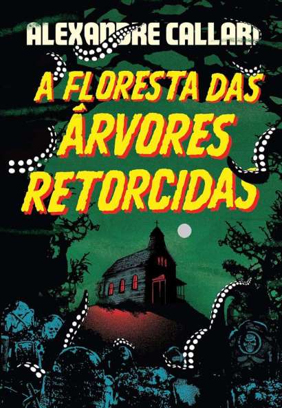 A FLORESTA DAS ÁRVORES RETORCIDAS