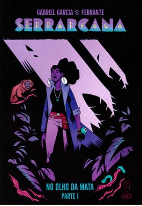 SERRARCANA: NO OLHO DA MATA - PARTE 1