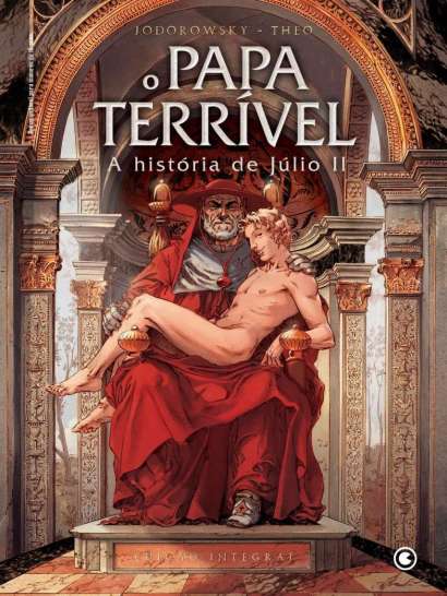 O PAPA TERRÍVEL: A HISTÓRIA DE JULIO II