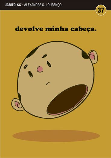 UGRITO #37: DEVOLVE MINHA CABEÇA