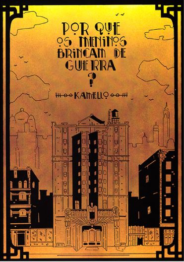 POR QUE OS MENINOS BRINCAM DE GUERRA?