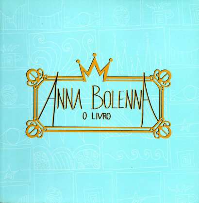 ANNA BOLENNA - O LIVRO