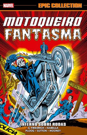 MOTOQUEIRO FANTASMA: INFERNO SOBRE RODAS • EPIC COLLECTION