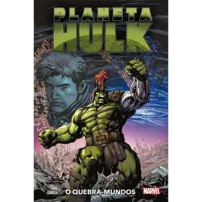 PLANETA HULK • QUEBRA-MUNDOS