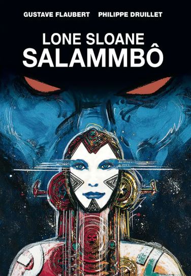 LONE SLOANE: SALAMMBÔ