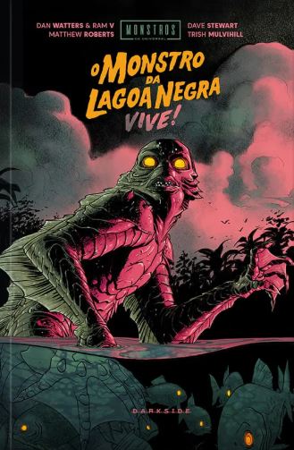 MONSTROS DA UNIVERSAL: O MONSTRO DA LAGOA NEGRA VIVE!
