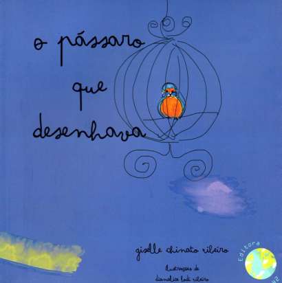 O PÁSSARO QUE DESENHAVA