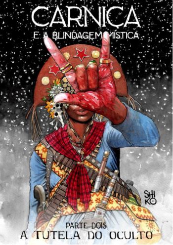 CARNIÇA E A BLINDAGEM MÍSTICA: A TUTELA DO OCULTO • VOL. 02