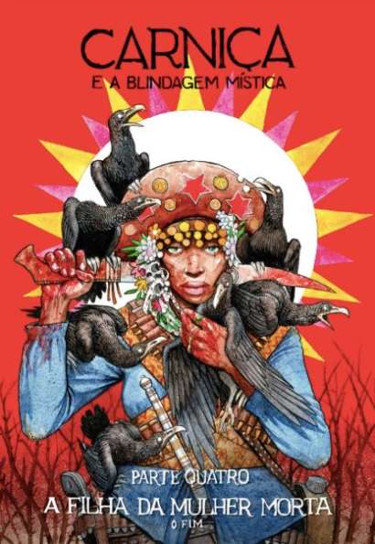 CARNIÇA E A BLINDAGEM MÍSTICA: A FILHA DA MULHER MORTA - O FIM • VOL. 04