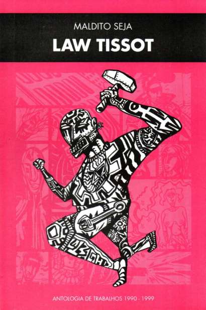 MALDITO SEJA, LAW TISSOT