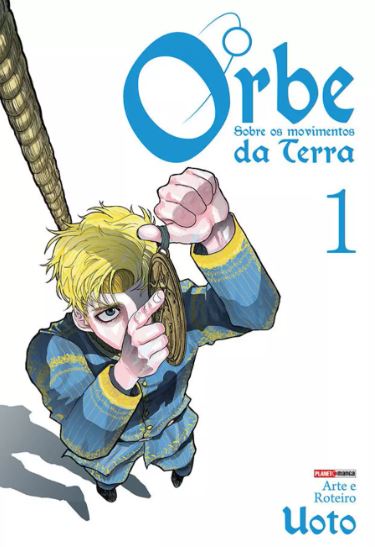 ORBE: SOBRE OS MOVIMENTOS DA TERRA • VOL. 01