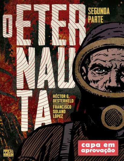 O ETERNAUTA: SEGUNDA PARTE