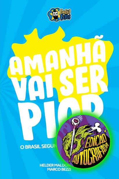 AMANHÃ VAI SER PIOR