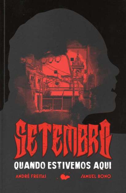 SETEMBRO, QUANDO ESTIVEMOS AQUI