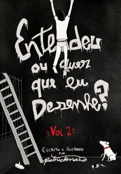 ENTENDEU OU QUER QUE EU DESENHE? • 2