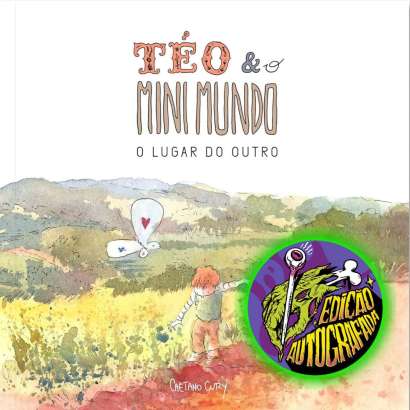 TÉO & O MINI MUNDO: O LUGAR DO OUTRO • VOL. 2