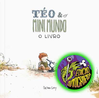 TÉO & O MINI MUNDO: O LIVRO • VOL. 1