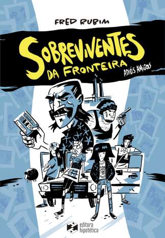 SOBREVIVENTES DA FRONTEIRA