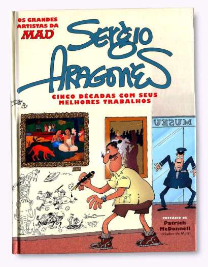 SERGIO ARAGONÉS: CINCO DÉCADAS COM SEUS MELHORES TRABALHOS