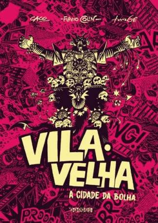 VILA VELHA: A CIDADE DA BOLHA