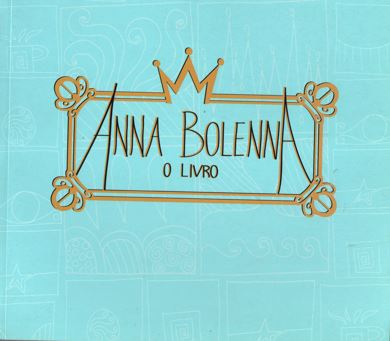 ANNA BOLENA - O LIVRO