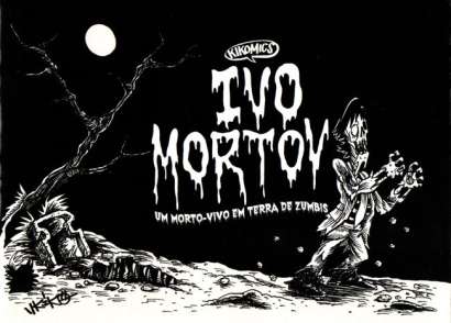IVO-MORTOV - UM MORTO-VIVO EM TERRA DE ZUMBIS