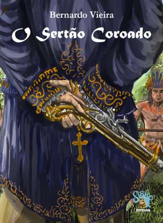 O SERTÃO COROADO