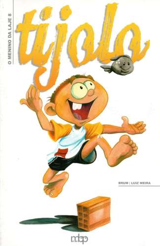 O MENINO DA LAJE 8: TIJOLO
