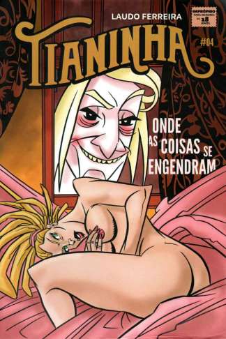 TIANINHA: ONDE AS COISAS SE ENGENDRAM #4