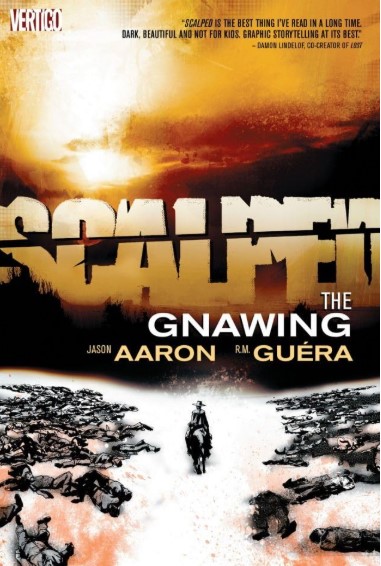 SCALPED THE GNAWING VOLUME 6