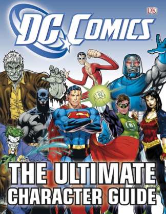 THE ULTIMATE CHARACTER GUIDE DC COMICS