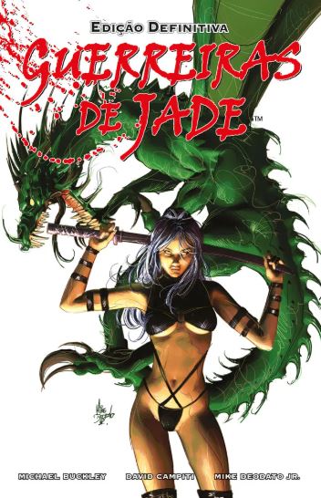 GUERREIRAS DE JADE - EDIÇÃO DEFINITIVA
