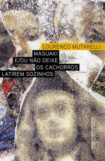 MASUAKI E/OU NÃO DEIXE OS CACHORROS LATIREM SOZINHOS