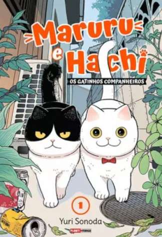 MARURU E HACHI: OS GATINHOS COMPANHEIROS 01