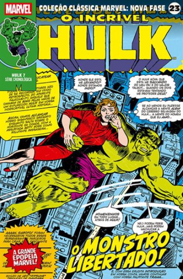 COLEÇÃO CLÁSSICA MARVEL: NOVA FASE VOL. 23 - HULK 7 - O MONSTRO LIBERTADO!
