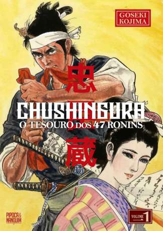 CHUSHINGURA: O TESOURO DOS 47 RONINS (MANGÁ - VOL. 1 DE 2)