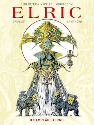 ELRIC: O CAMPEÃO ETERNO (GRAPHIC NOVEL - VOLUME ÚNICO)